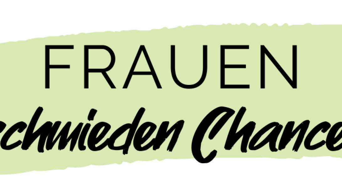 Banner Frauen schmieden Chancen