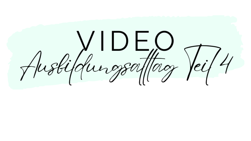 Video Ausbildungsalltag Teil 4