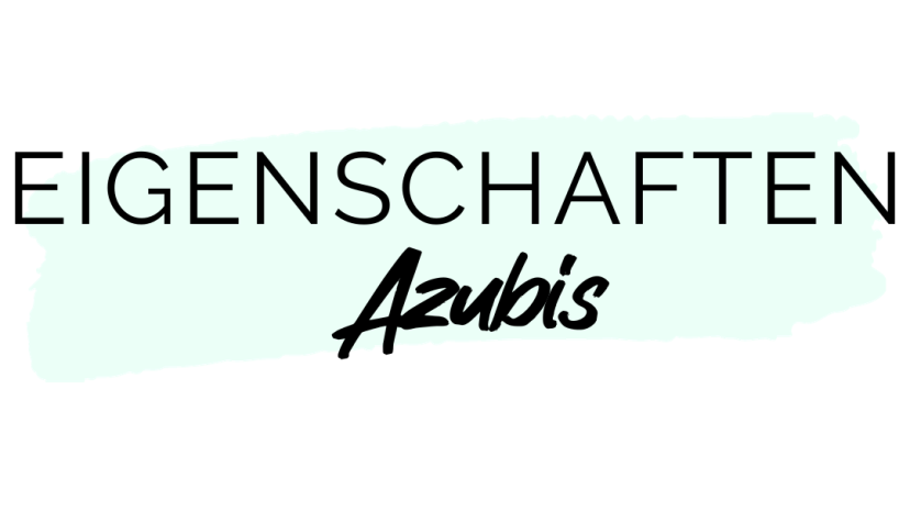 Eigenschaften Azubis