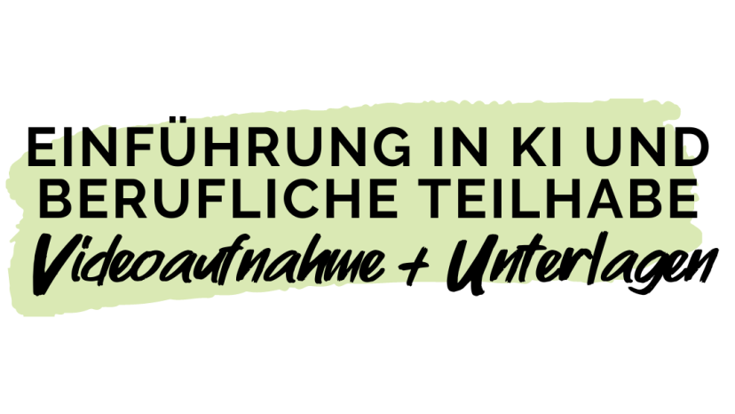 Einführung in KI und berufliche Teilhabe