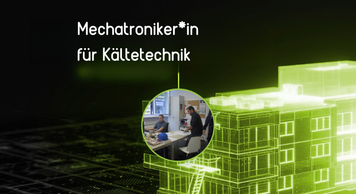 Im Hintergrund der Umriss eines Gebäudes, im Vordergrund zwei Menschen in einem Büro und der Schriftzug Mechatroniker*in für Kältetechnik